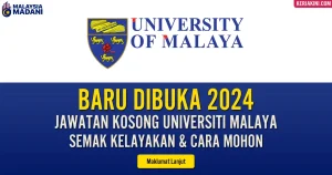 Jawatan Universiti Malaya 2024