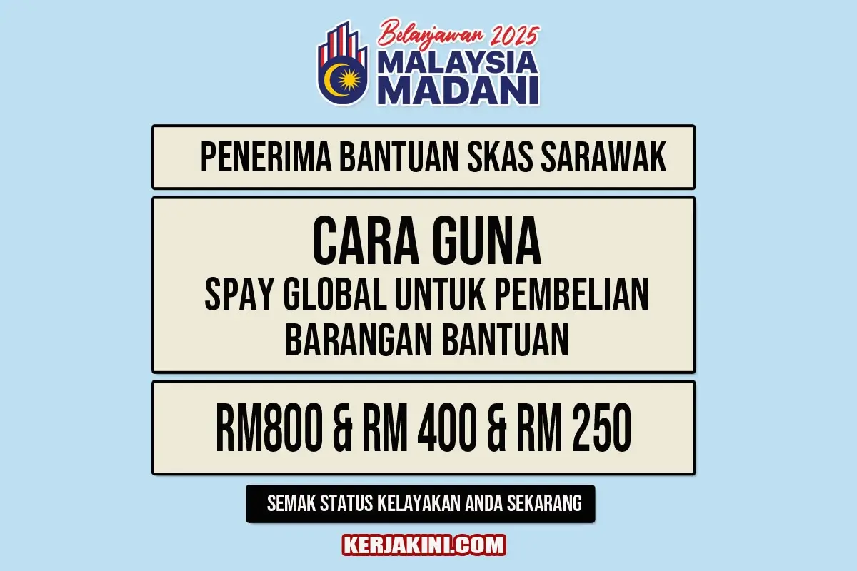 Cara Guna SPAY GLOBAL untuk pembelian barangan bantuan skas sarawak