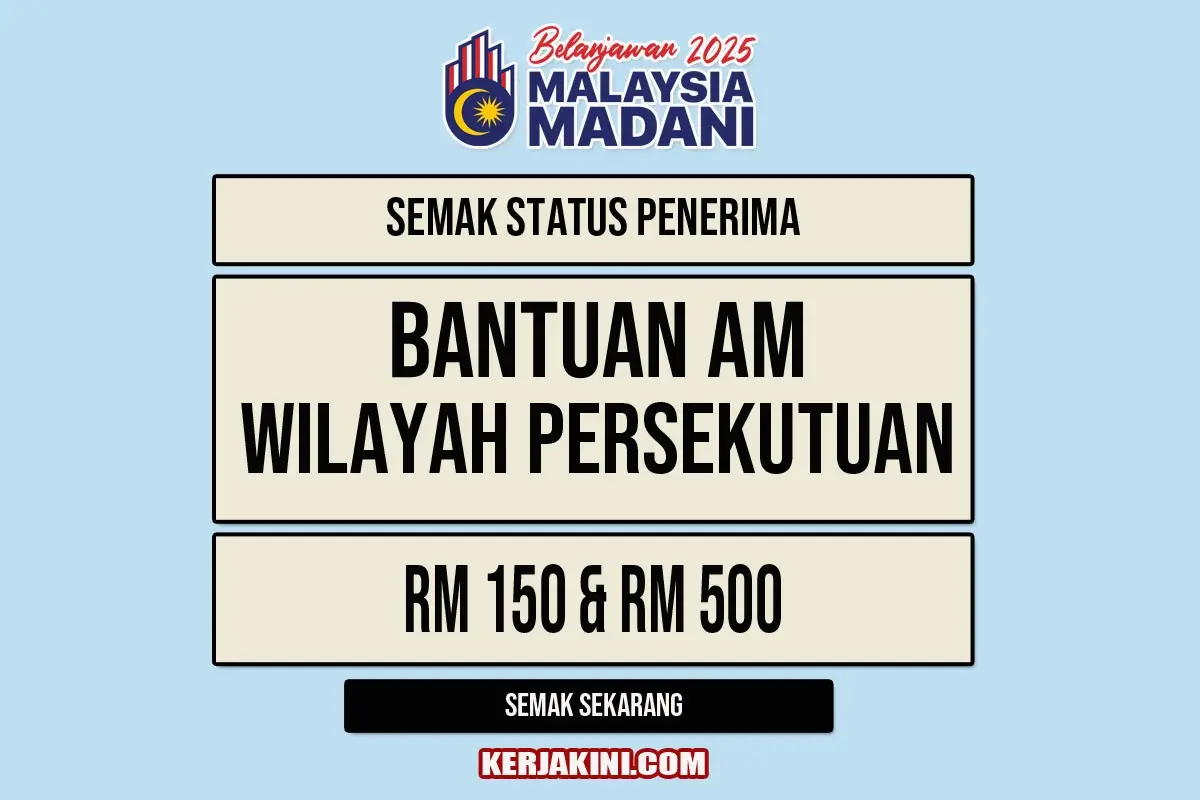 BANTUAN AM WILAYAH PERSEKUTUAN 2025