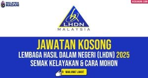 Jawatan Kosong LHDN 2025