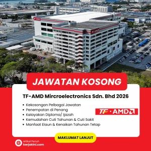 Jawatan Kosong TF AMD Penang 2026 dibuka.
