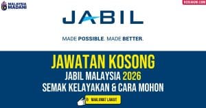 Jawatan Kosong Kilang Jabil Malaysia 2026