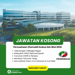 Jawatan Kosong Perodua 2026 dibuka. Proton Careers