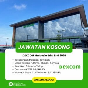 Jawatan Kosong Dexcom Malaysia Sdn Bhd