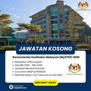 Jawatan Kosong MySTEP KKM 2026_Ijazah dan SPM