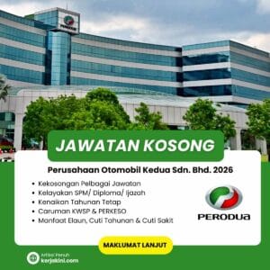 Jawatan Kosong Perodua 2026 terkini. - Kekosongan Pelbagai Jawatan