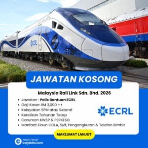 Jawatan Kosong Polis Bantuan ECRL 2026 terkini - kekosongan polis bantuan