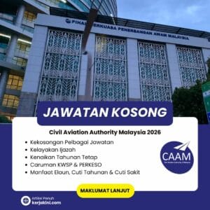 Jawatan Kosong CAAM 2026_Civil Aviation Authority of Malaysia