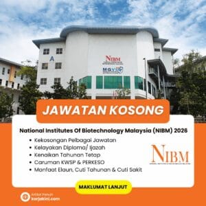 Jawatan Kosong NIBM 2026 _Institut Bioteknologi Kebangsaan Malaysia
