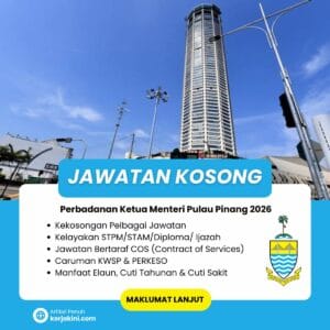 Jawatan Kosong Perbadanan Ketua Menteri Pulau Pinang 2026
