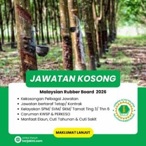 Jawatan Kosong LGM 2026_Malaysian Rubber Board