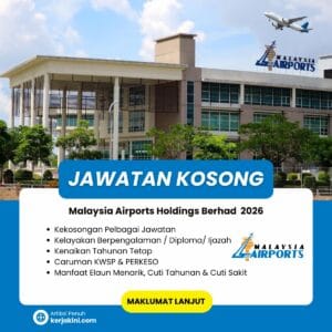 Jawatan Kosong Malaysia Airports Holdings Berhad 2026