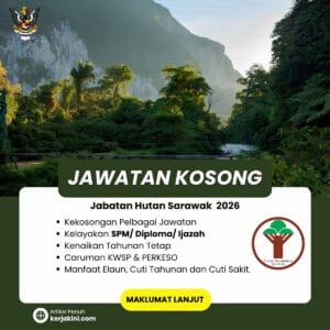 Jawatan Kosong Jabatan Hutan Sarawak 2026_September Oktober 2026