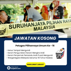 Jawatan Kosong Petugas PRU 16 2026_Pulau Pinang