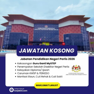 Jawatan Kosong Guru Ganti MySTEP _PERLIS_OKTOBER