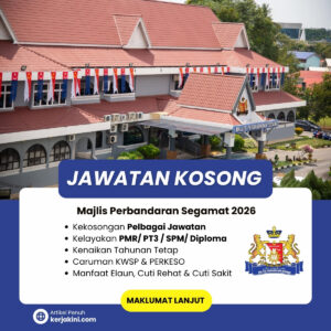 Jawatan Kosong Majlis Perbandaran Segamat 2026 _oktober