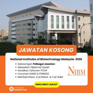Jawatan Kosong NIBM 2026 ambilan oktober _ National Institutes of Biotechnology Malaysia
