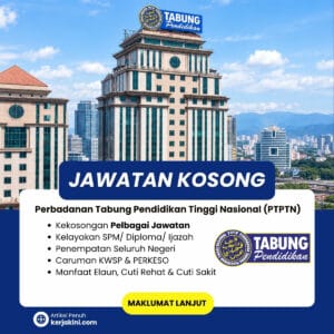 Jawatan Kosong PTPTN 2026_Oktober