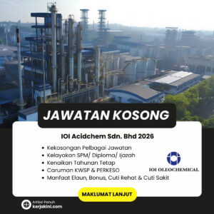 Jawatan Kosong IOI Acidchem sdn bhd 2026_oktober
